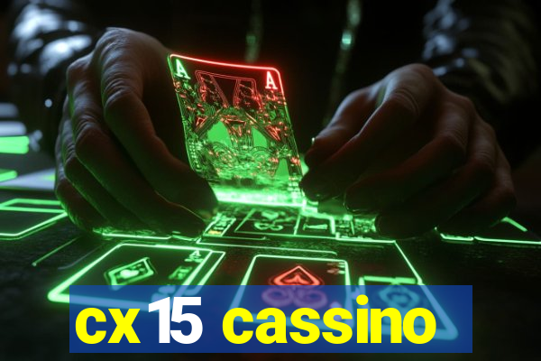 cx15 cassino